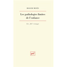 Les pathologies limites de l'enfance