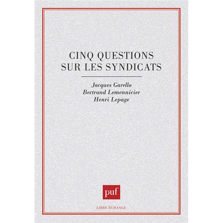 Cinq questions sur les syndicats