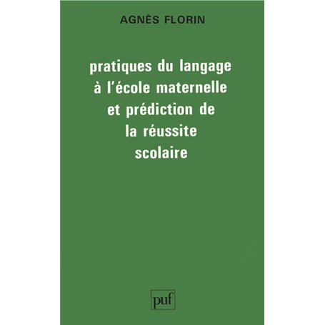 Pratiques du langage à l'école maternelle et prédiction de la réussite scolaire