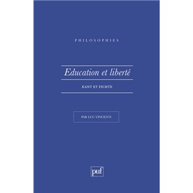 Éducation et liberté. Kant et Fichte