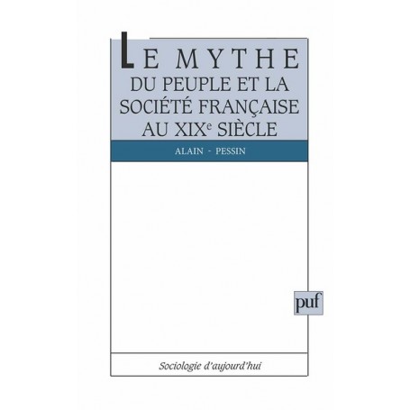 Le mythe du peuple et la société française du XIXe siècle