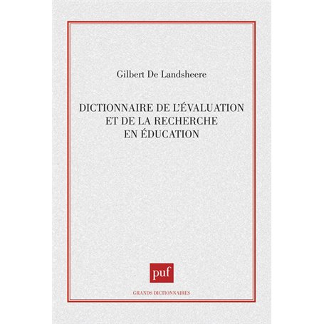 Dictionnaire de l'évaluation et de la recherche en éducation