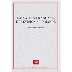 Cassation française et révision allemande