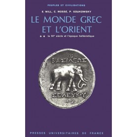 Le monde grec et l'Orient - tome 2 - IVe siècle