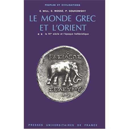 Le monde grec et l'Orient - tome 2 - IVe siècle