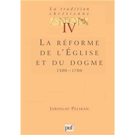 La tradition chrétienne. Tome 4