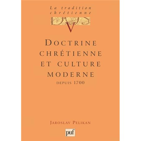 La tradition chrétienne. Tome 5