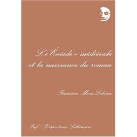 L'énéide médiévale et la naissance du roman