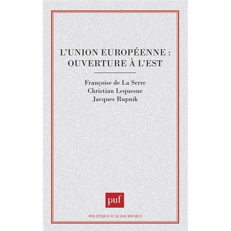 L'Union européenne : ouverture à l'est ?