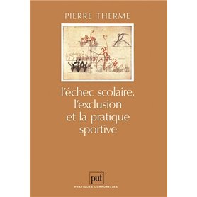 L'échec scolaire, l'exclusion et la pratique sportive