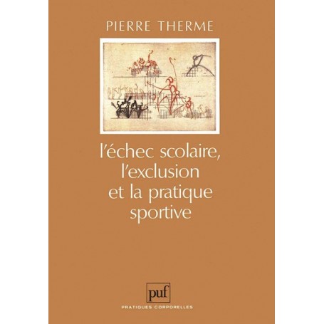 L'échec scolaire, l'exclusion et la pratique sportive