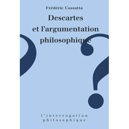 Descartes et l'argumentation philosophique