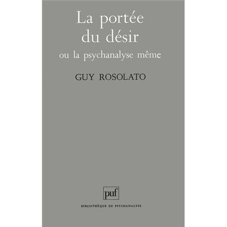 La portée du désir ou la psychanalyse même