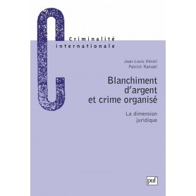 Blanchiment d'argent et crime organise. la dimension juridique