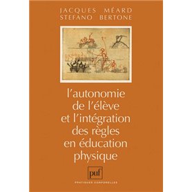 L'autonomie de l'élève et l'intégration des règles en éducation physique