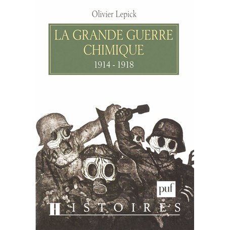 La grande guerre chimique (1914-1918)