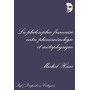La philosophie française entre phénoménologie et métaphysique