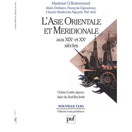 L'Asie orientale et méridionale aux XIXe et XXe siècles