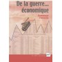 De la guerre... économique