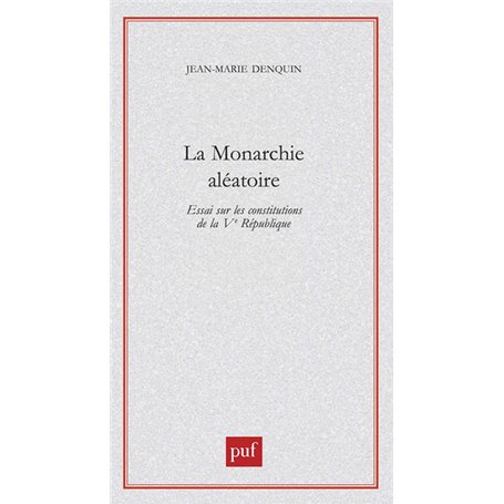 La monarchie aléatoire