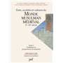 États, sociétés et cultures du monde musulman médiéval (Xe-XVe siècle). Tome 3