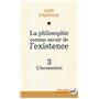 La philosophie comme savoir de l'existence. Existence et inconscient - vol. 3