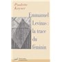 Emmanuel levinas : la trace du féminin