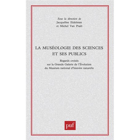 La muséologie des sciences et ses publics