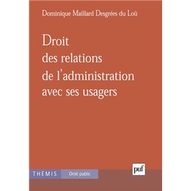 Droit des relations de l'administration avec ses usagers