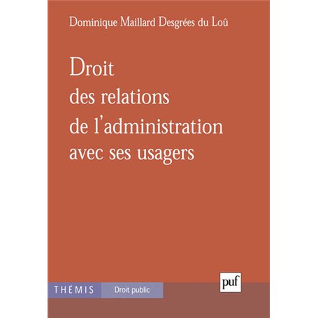 Droit des relations de l'administration avec ses usagers