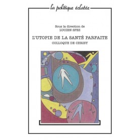 L'utopie de la santé parfaite