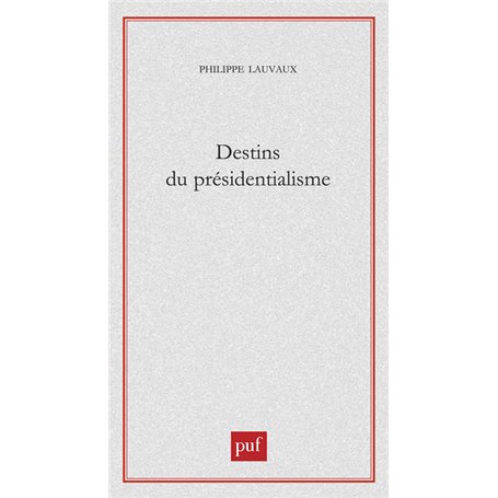 Destins du présidentialisme