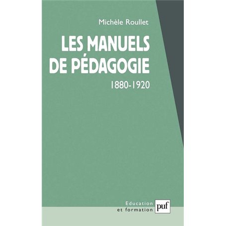 Les manuels de pédagogie, 1880-1920