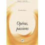 Opéras, passions