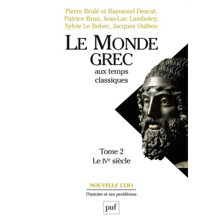 Le monde grec aux temps classiques. Tome 2. Le IVe siècle