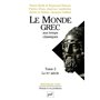 Le monde grec aux temps classiques. Tome 2. Le IVe siècle