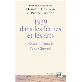 Mélanges chevrel, 1939 dans les lettres et les arts