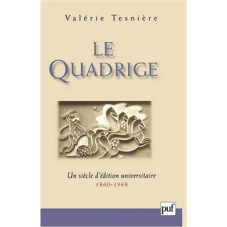 Le Quadrige, 1860-1968