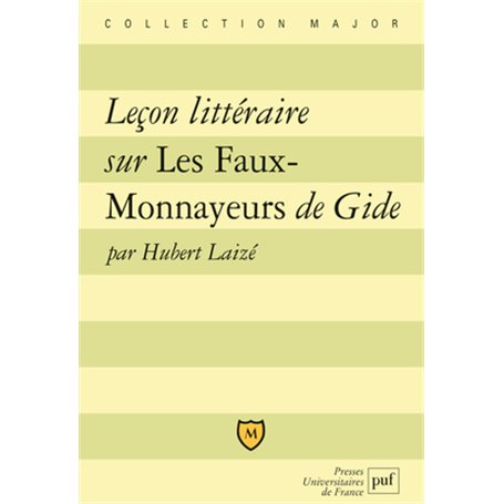 Leçon littéraire sur "les faux-monnayeurs" d'André Gide