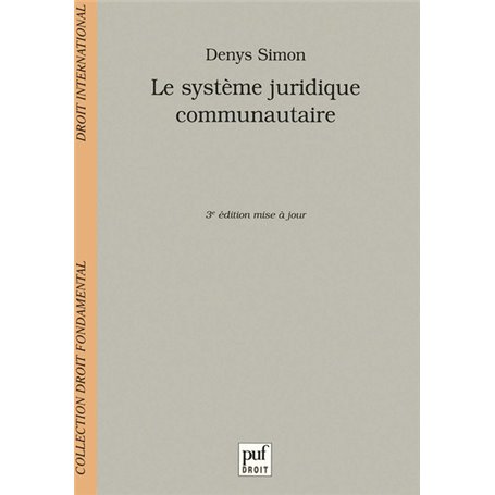 Le système juridique communautaire