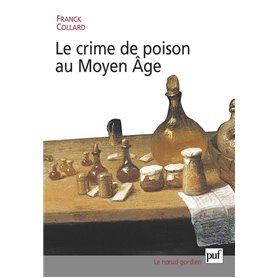 Le crime de poison au Moyen Âge