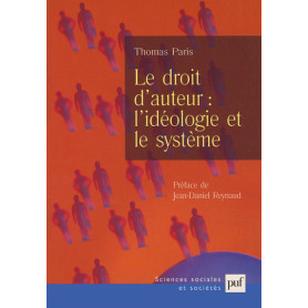 Le droit d'auteur : l'idéologie et le système