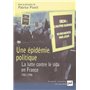 Une épidémie politique. La lutte contre le sida en France (1981-1996)