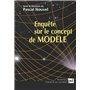 Enquête sur le concept de modèle