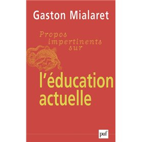 Propos impertinents sur l'éducation actuelle