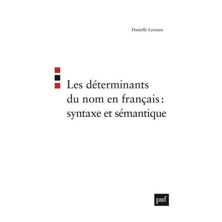 Les déterminants du nom en français : syntaxe et sémantique