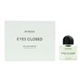 Parfum Unisexe Byredo EDP Eyes Closed 50 ml