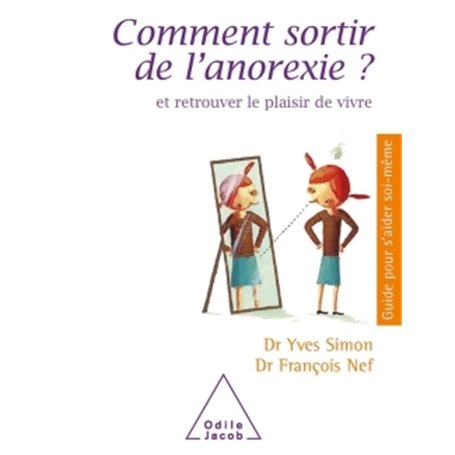 Comment sortir de l'anorexie ?