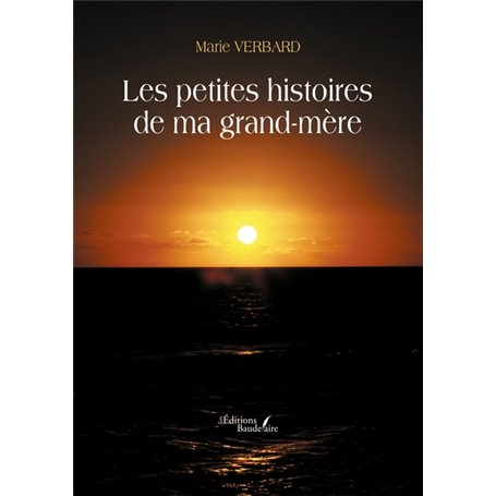 Les petites histoires de ma grand-mère