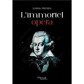 L'immortel opéra